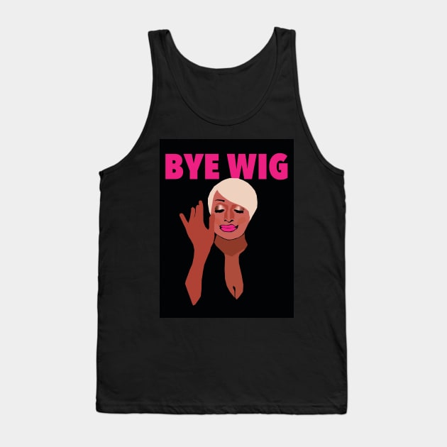 Nene Leakes | BYE WIG | Real Housewives of Atlanta (RHOA) Tank Top by theboyheroine